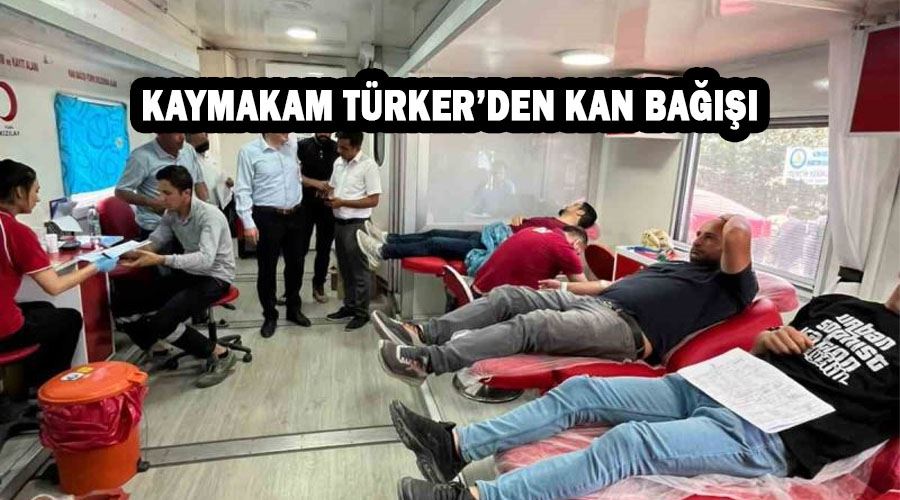 Kaymakam Türker’den kan bağışı