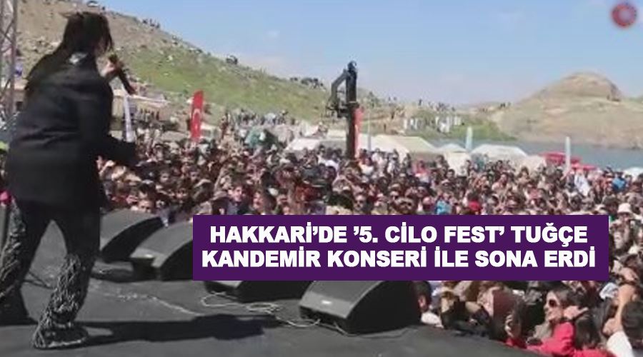 Hakkari’de ’5. Cilo Fest’ Tuğçe Kandemir konseri ile sona erdi