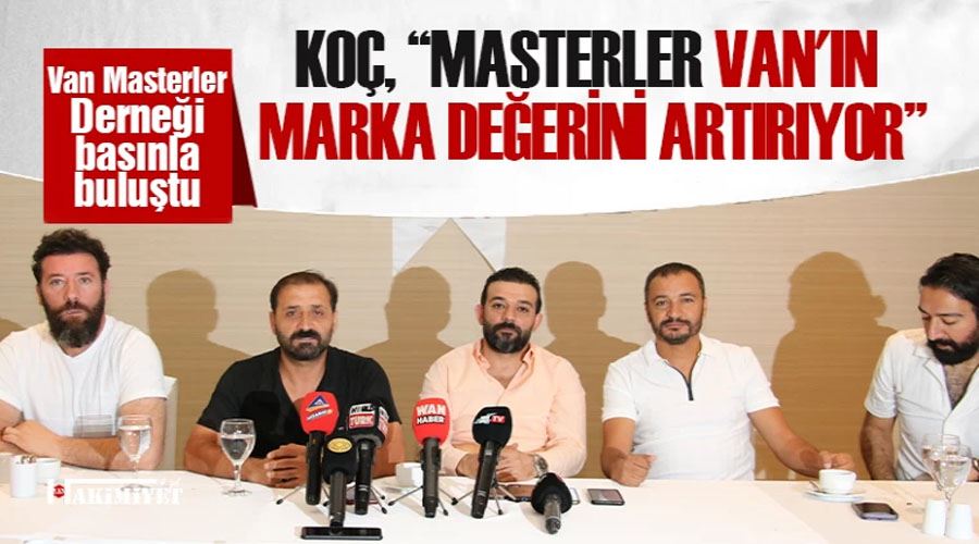 Van Masterler Derneği basınla bir araya geldi