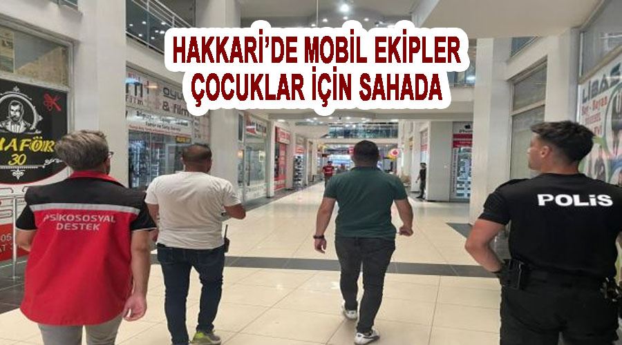 Hakkari’de mobil ekipler çocuklar için sahada