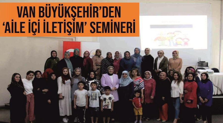Van Büyükşehir’den ‘Aile içi iletişim’ semineri