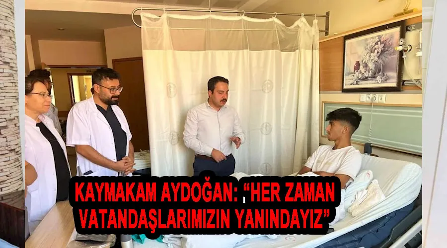 Kaymakam Aydoğan: “Her zaman vatandaşlarımızın yanındayız”