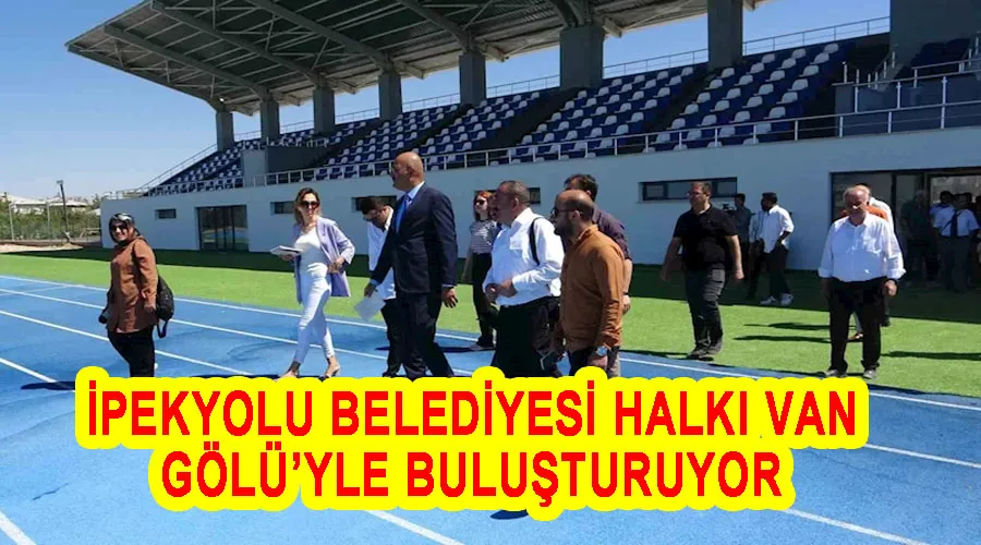 İpekyolu Belediyesi halkı Van Gölü’yle buluşturuyor