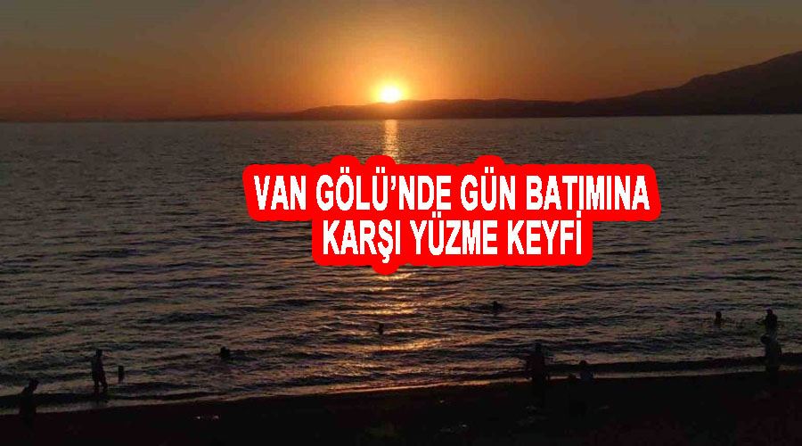 Van Gölü’nde gün batımına karşı yüzme keyfi