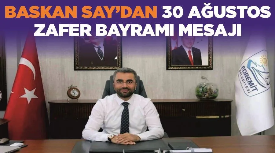 Başkan Say’dan 30 Ağustos Zafer Bayramı mesajı