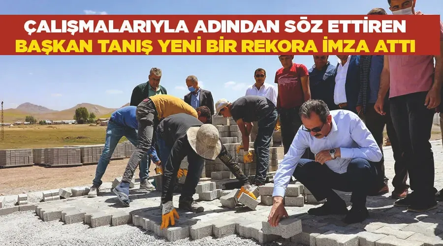 Çalışmalarıyla adından söz ettiren Başkan Tanış yeni bir rekora imza attı