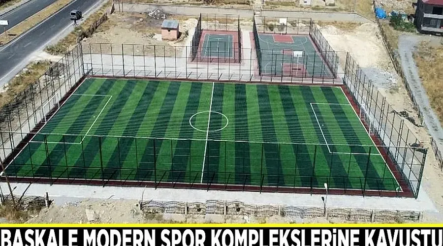 Başkale modern spor komplekslerine kavuştu