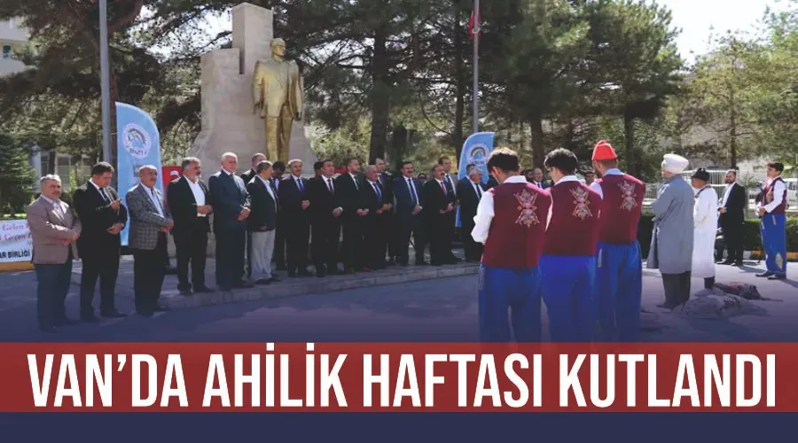 Van’da Ahilik Haftası kutlandı