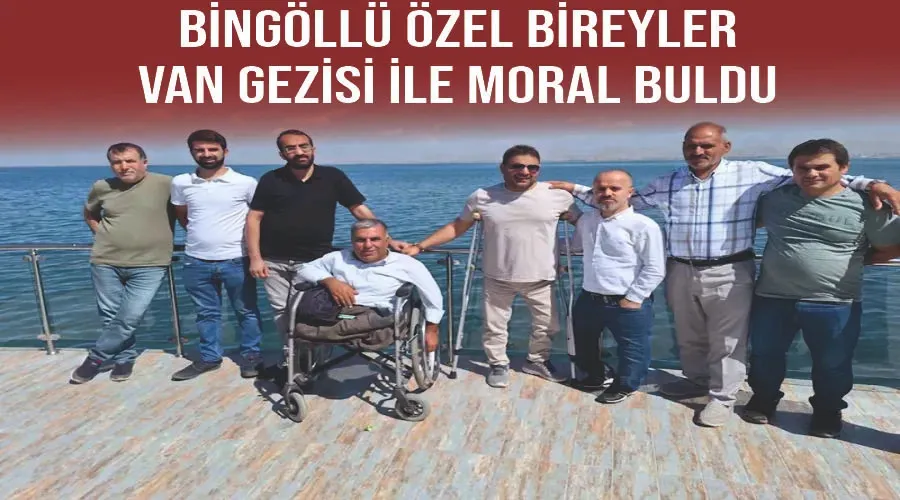 Bingöllü özel bireyler Van gezisi ile moral buldu