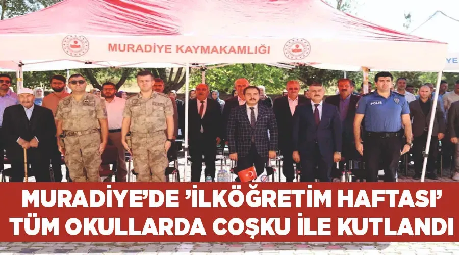 Muradiye’de ’İlköğretim haftası’ tüm okullarda coşku ile kutlandı