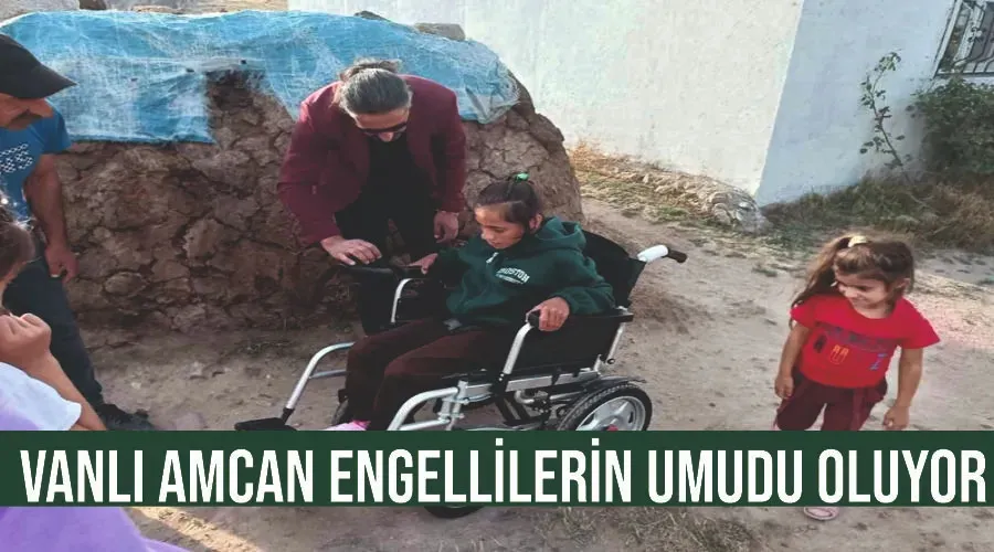 Vanlı Amcan engellilerin umudu oluyor