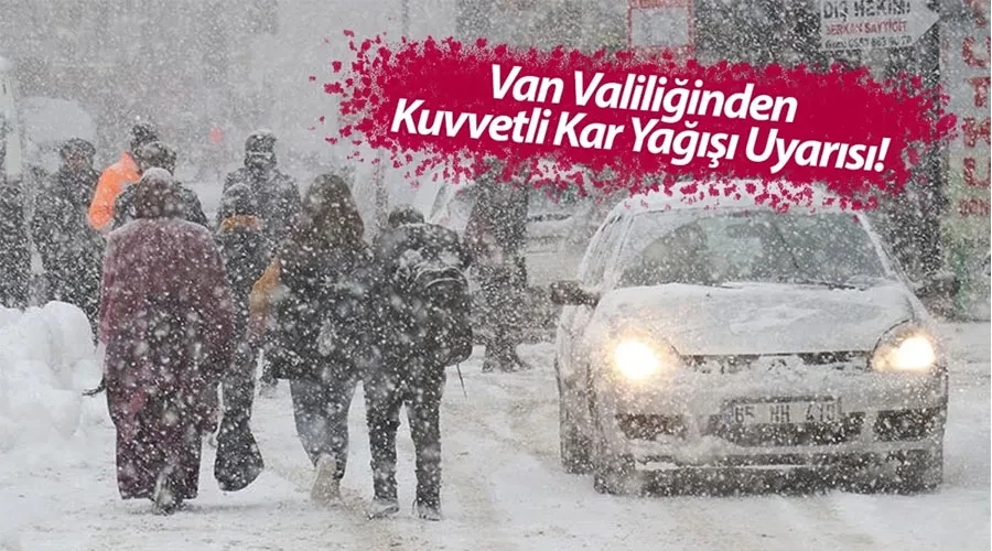 Van Valiliğinden kar yağışı uyarısı! Lapa lapa yağacak