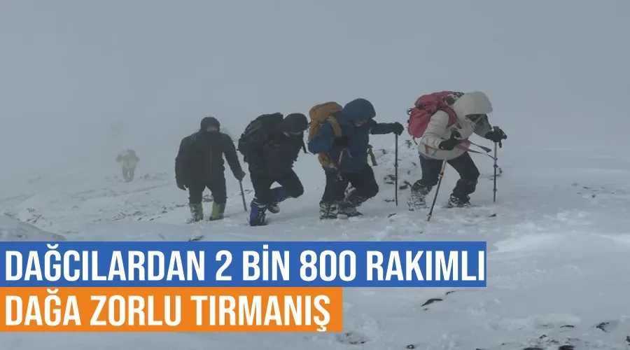 Dağcılardan 2 bin 800 rakımlı dağa zorlu tırmanış