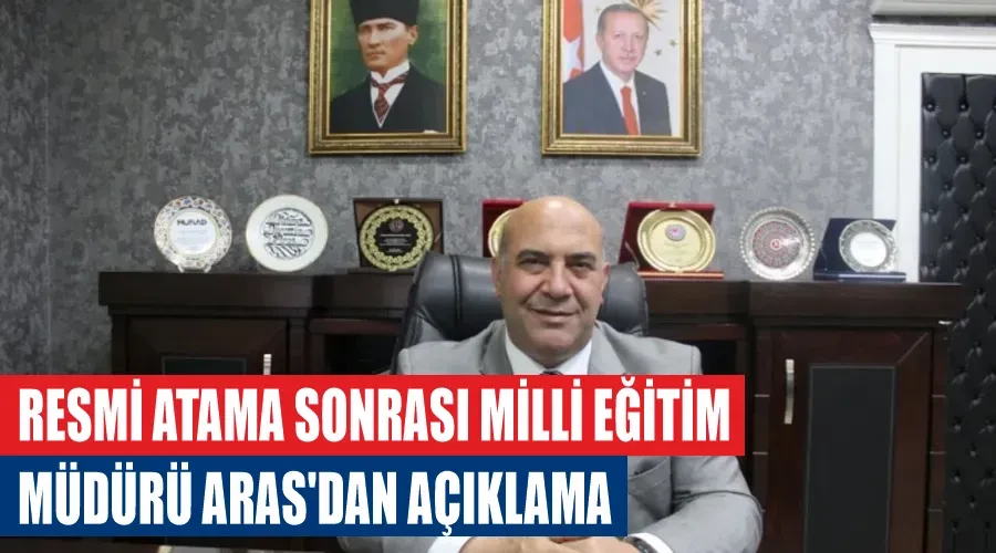 Resmi atama sonrası Milli Eğitim Müdürü Aras