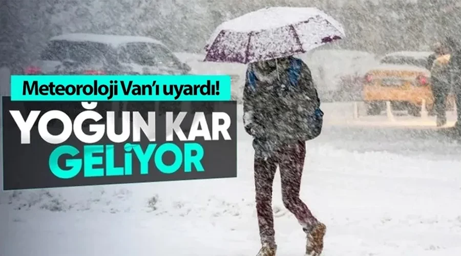 Meteoroloji duyurdu: Van’da yoğun kar yağışı başlıyor