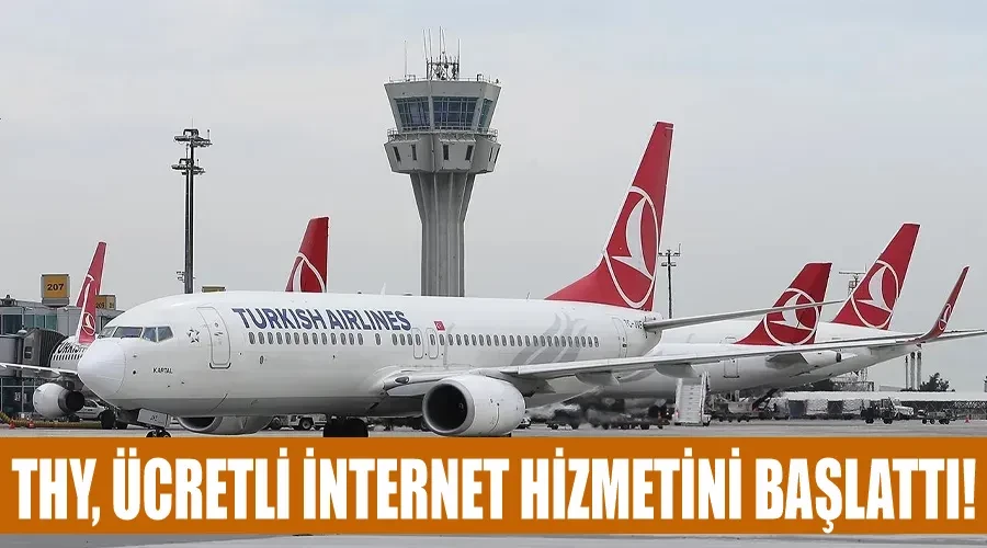 THY, ücretli internet hizmetini başlattı!