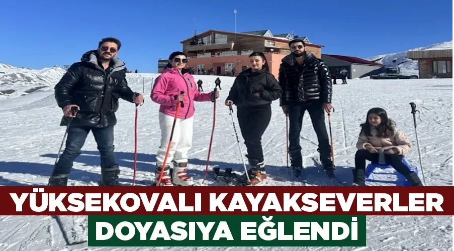 Yüksekovalı kayakseverler doyasıya eğlendi