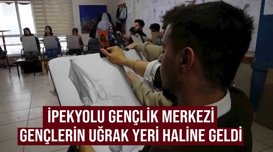 İpekyolu Gençlik Merkezi gençlerin uğrak yeri haline geldi