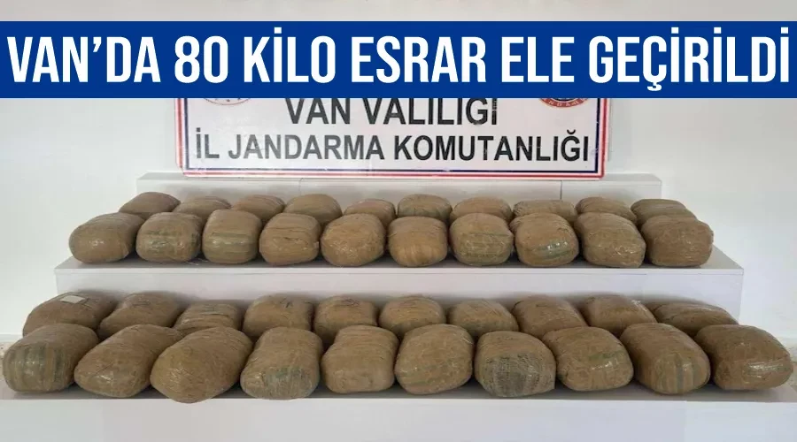 Van’da 80 kilo esrar ele geçirildi