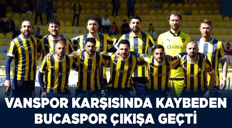 Vanspor Karşısında Kaybeden Bucaspor Çıkışa Geçti