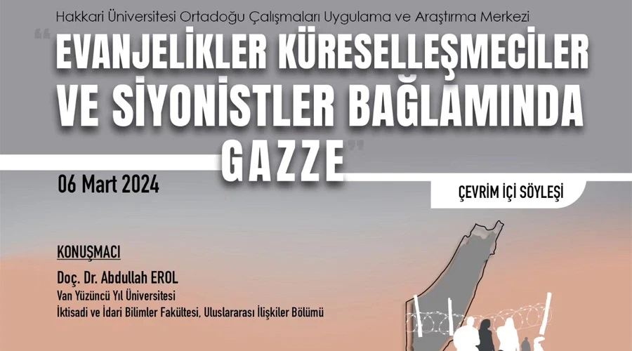 Evanjelikler, Küreselleşmeciler ve Siyonistler Bağlamında Gazze Konulu Söyleşi