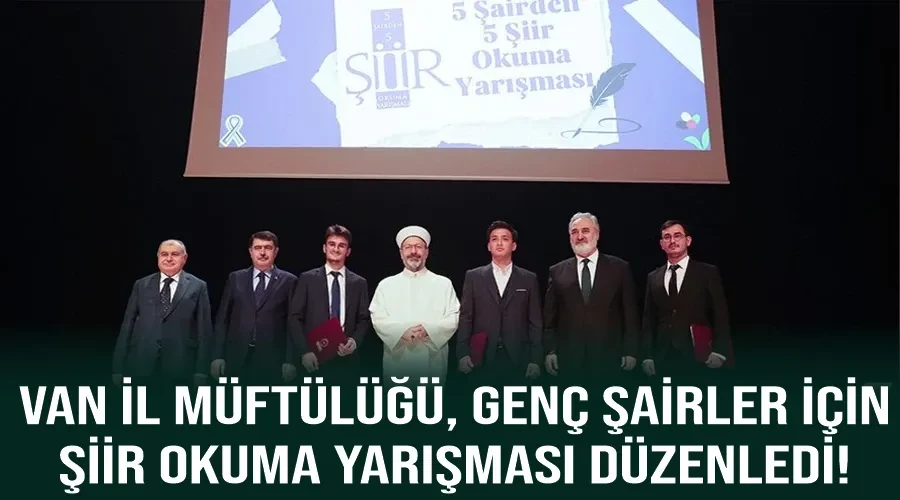 Van İl Müftülüğü, Genç Şairler İçin Şiir Okuma Yarışması Düzenledi!