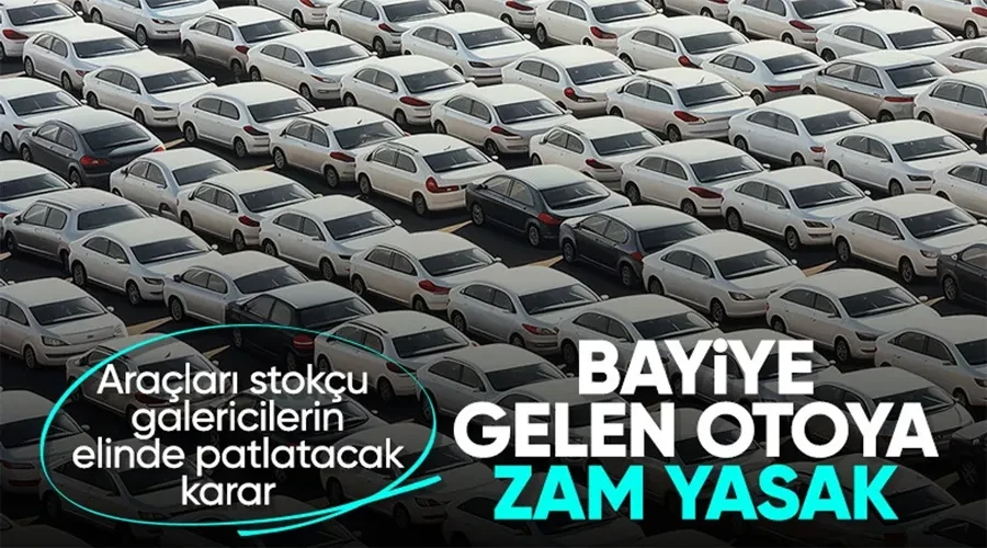 Otomobil piyasasına yeni düzenleme: Bayilere zam yasağı geliyor