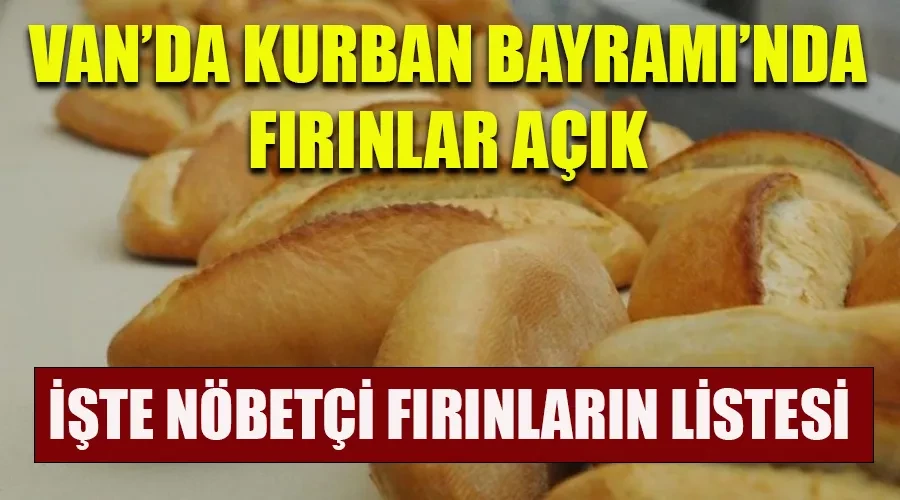 Bayramda Ekmek Arayanlara Müjde: Van