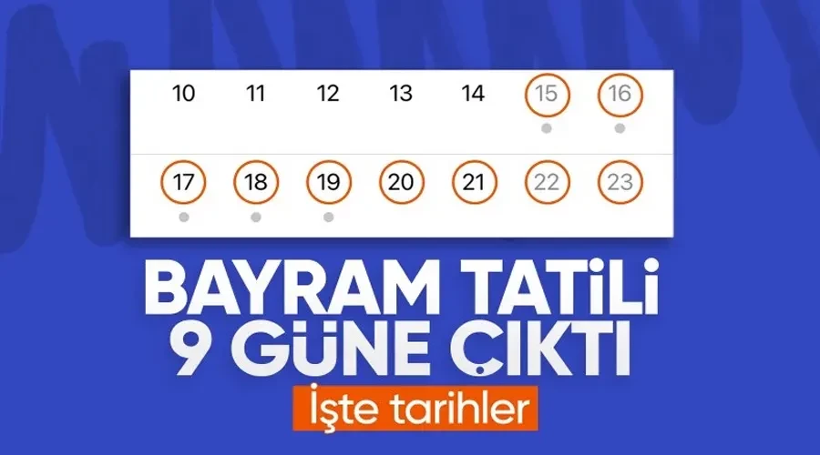 Kurban Bayramı tatili 9 gün oldu