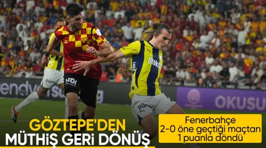 Fenerbahçe, Göztepe ile berabere kaldı