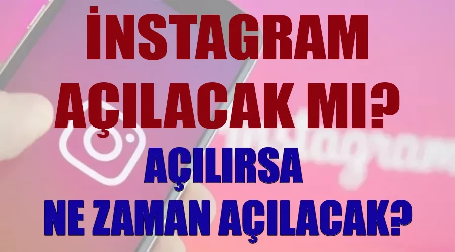 Instagram Erişim Engeli Yakında Kalkabilir: AK Parti