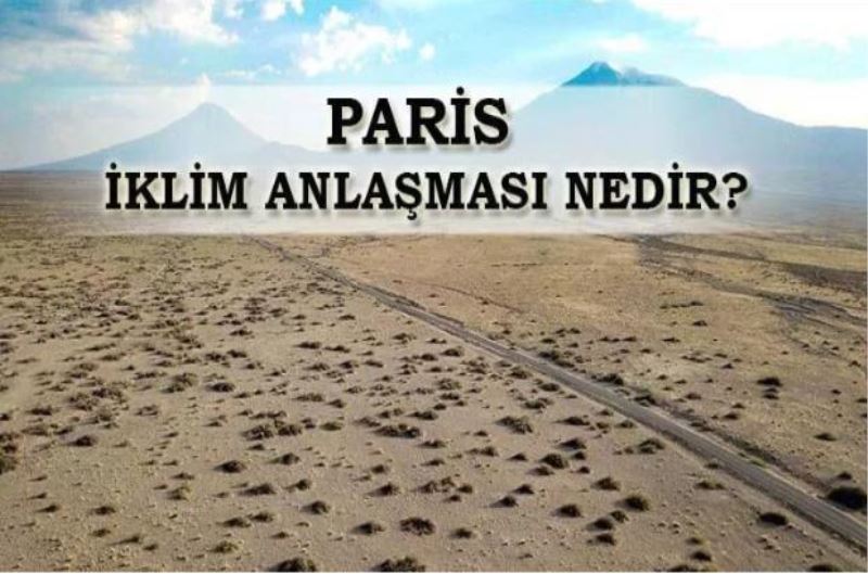 Paris iklim anlaşması nedir?