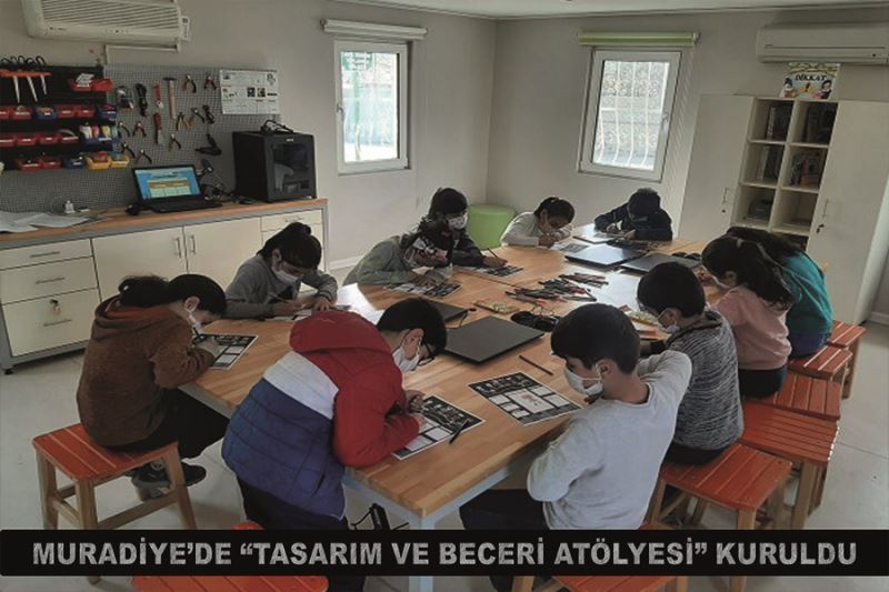 Muradiye’de “Tasarım ve Beceri Atölyesi” kuruldu