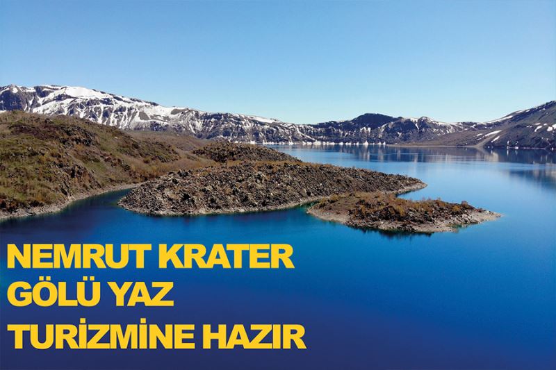 Nemrut Krater Gölü yaz turizmine hazır