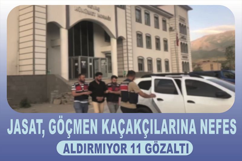 JASAT, göçmen kaçakçılarına nefes aldırmıyor 11 gözaltı