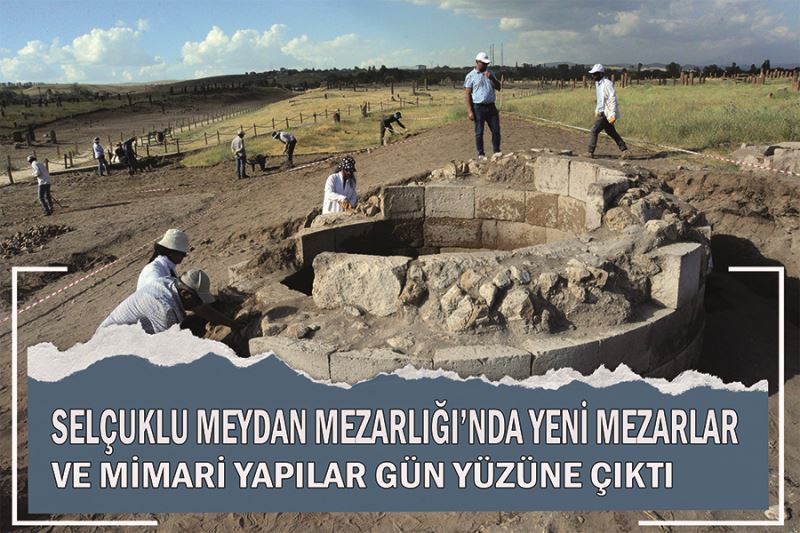 Selçuklu Meydan Mezarlığı’nda yeni mezarlar ve mimari yapılar gün yüzüne çıktı