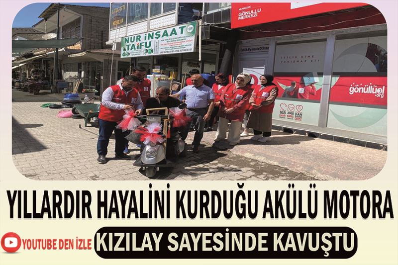 Yıllardır hayalini kurduğu akülü motora Kızılay sayesinde kavuştu