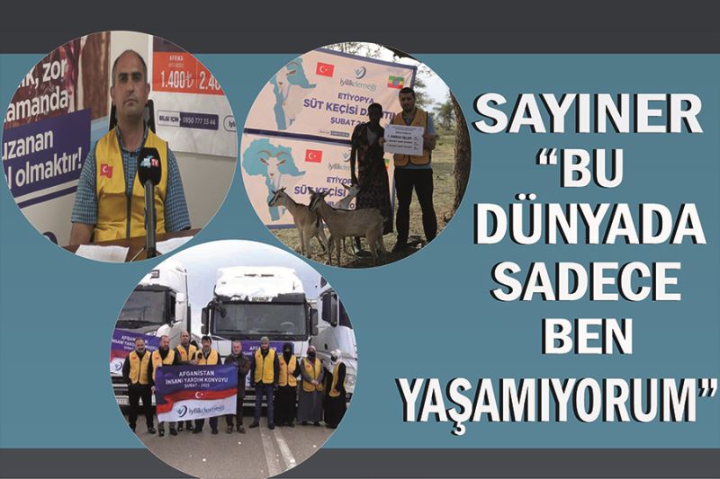 Sayıner “Bu dünyada sadece ben yaşamıyorum”